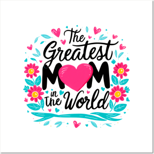 The greatest Mom in the world fun flowers print shirt Posters and Art